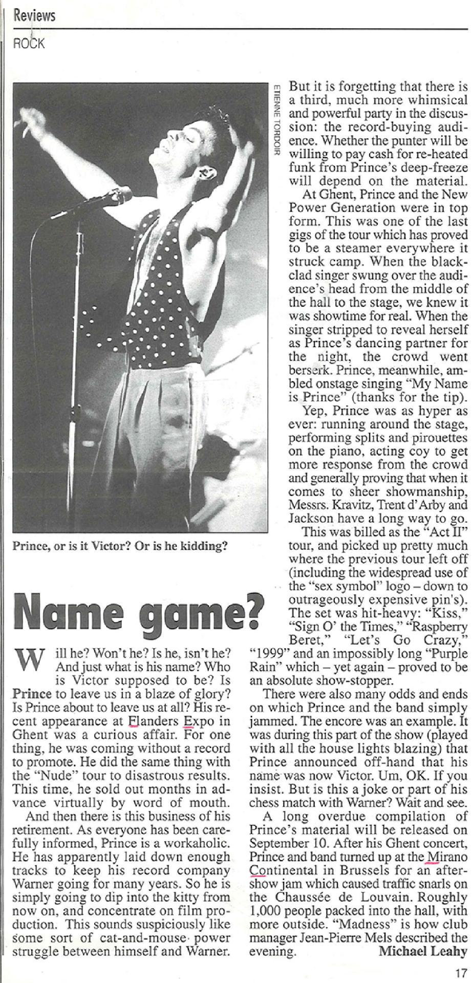 The Bulletin, 6 septembre 1993 : « Name game? », rubrique Reviews / Rock. La photo d'Etienne Tordoir montre Prince sur scène à Flanders Expo, Gand, légendée « Prince, or is it Victor? Or is he kidding? ».
