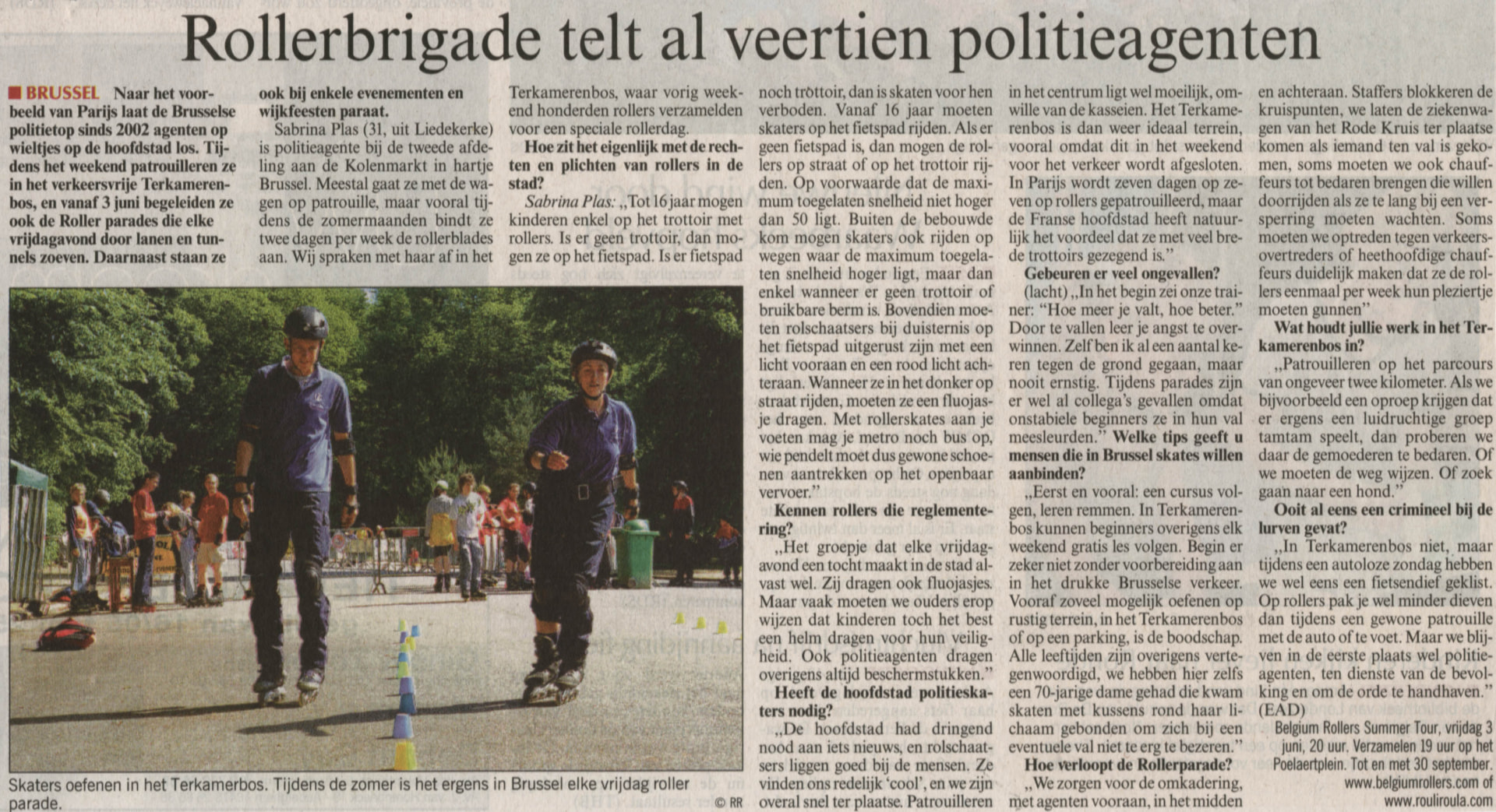 Roller brigade already numbers fourteen police officers