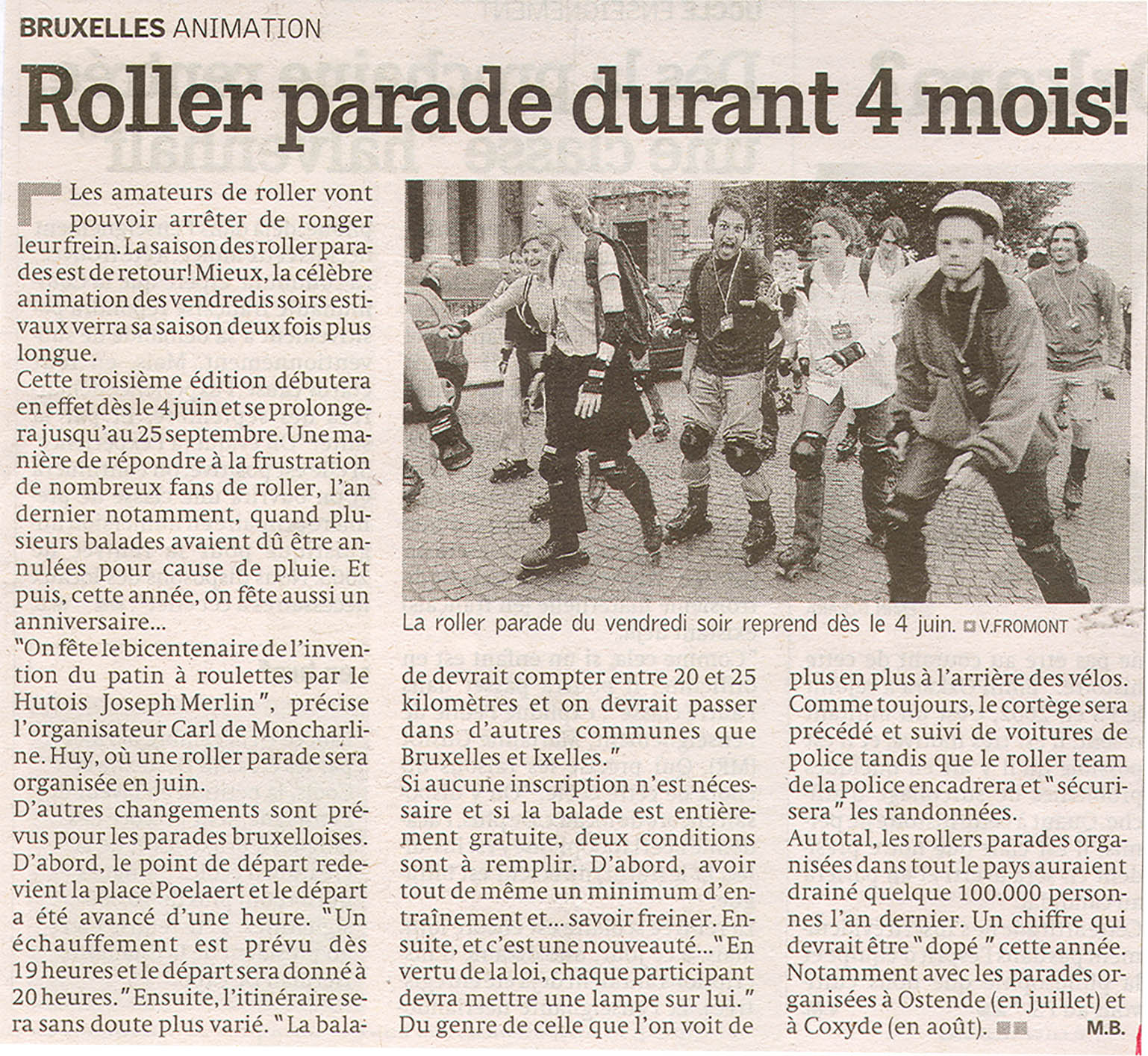 Roller parade for 4 months!