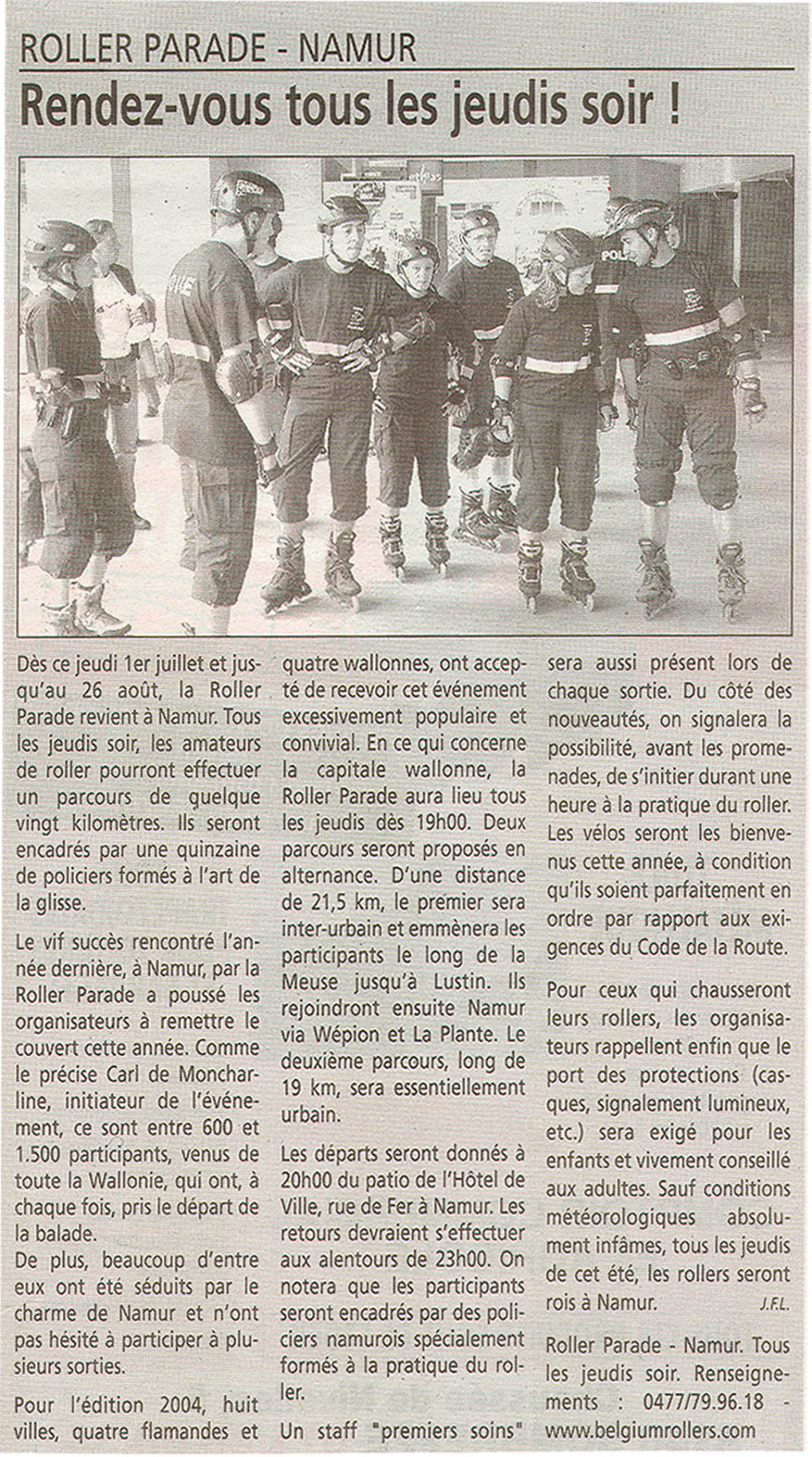 Roller Parade - Namur
Every Thursday evening!