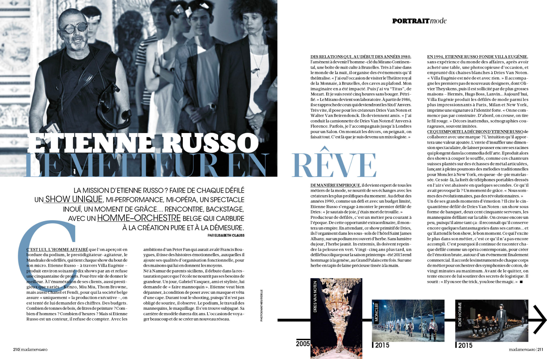 Madame Figaro, 2015 : « Etienne Russo, le metteur en rêve », portrait par Elisabeth Clauss (photos Mathieu Ridelle), double page 210-211.