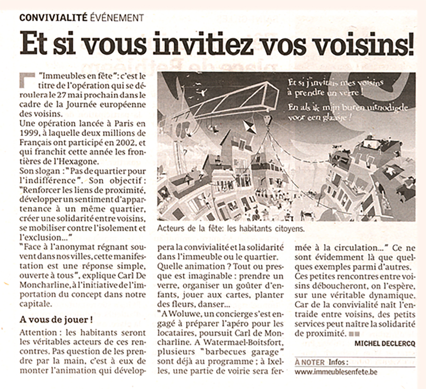 La Capitale, 10 May 2003. Reproduction of the bilingual poster "Et si j'invitais mes voisins à prendre un verre ! / En als ik mijn buren uitnodigde voor een glaasje !". Printed caption: "The players of the party: the citizen residents."