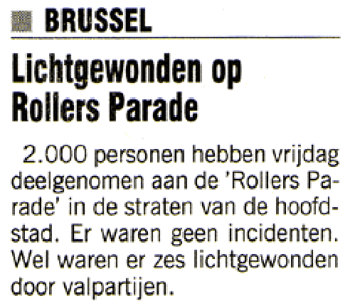Brussels
Slight injuries at Rollers Parade