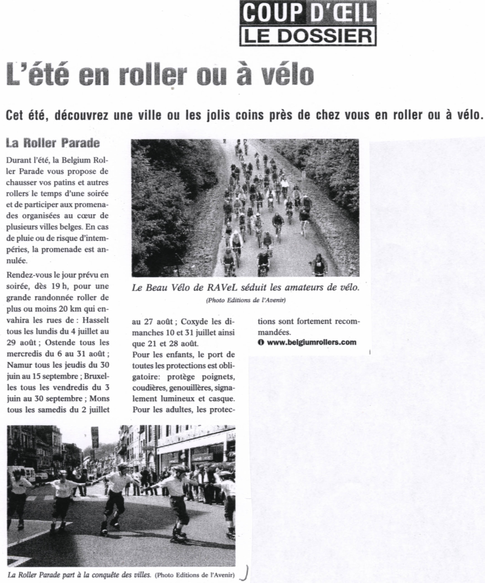 Summer on skates or by bike