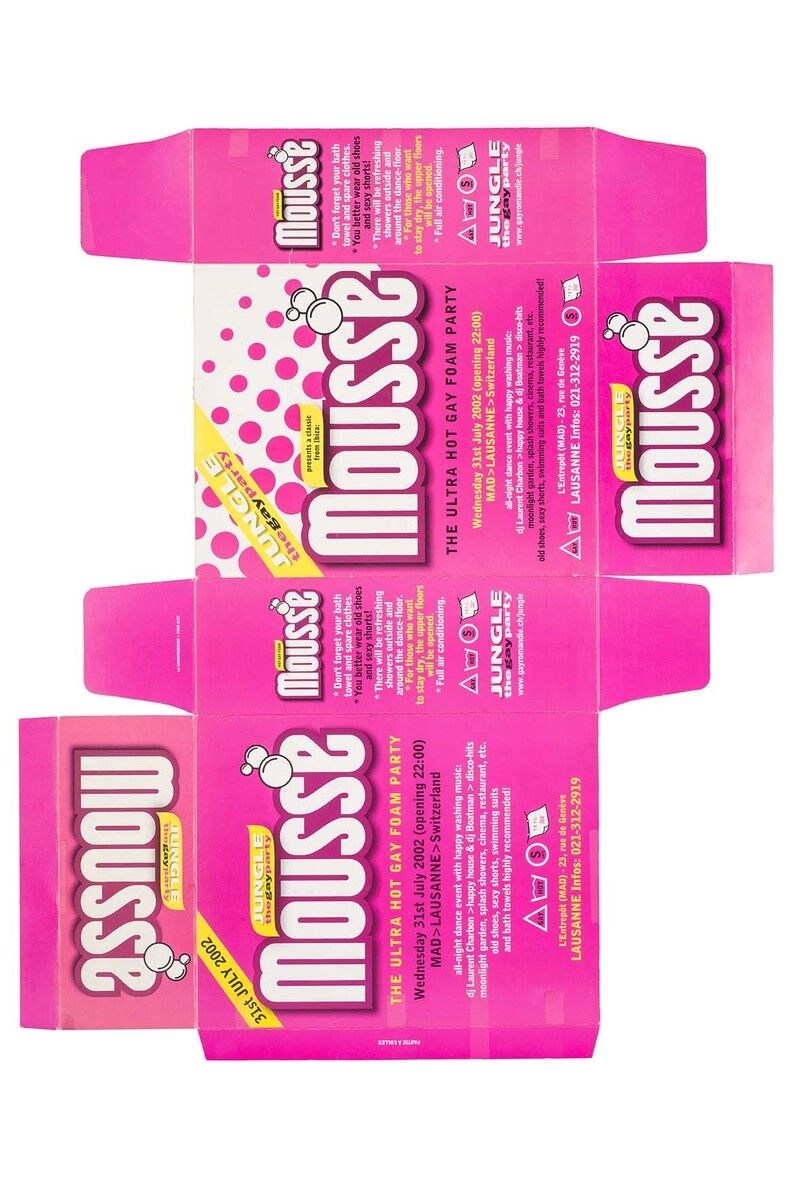 Mousse. The ultra hot gay foam party — MAD Lausanne, Wednesday 31 July 2002. Cardboard box, colour offset, 47 × 58 cm. La Shampouineuse (Michel Poulain). MAD, Paris — gift of Michel Poulain, 2018.