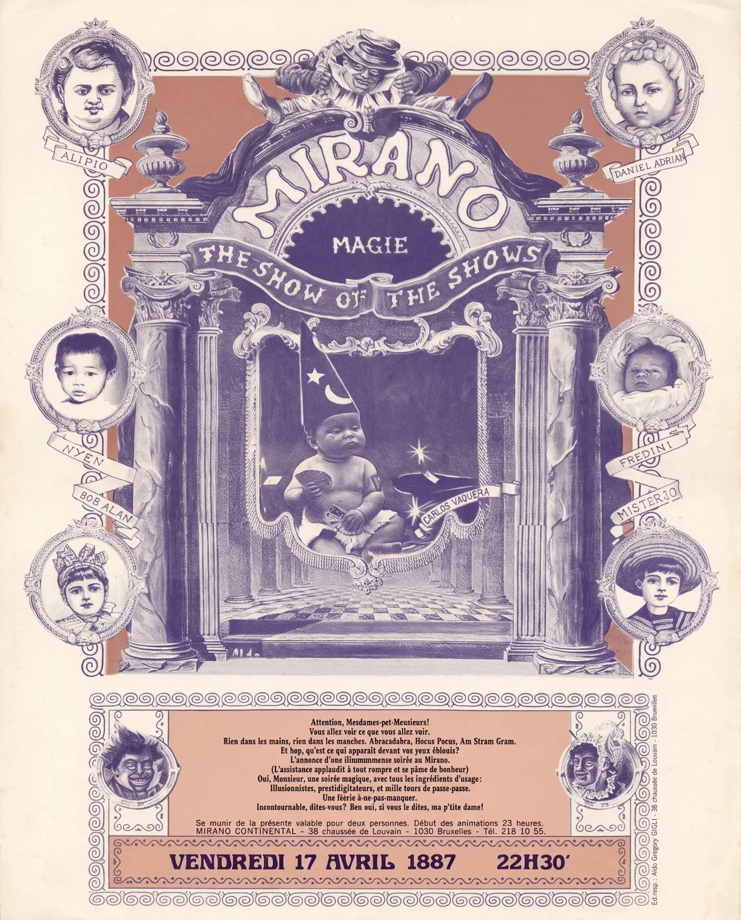 Affiche de la soirée Magie au Mirano Continental, le vendredi 17 avril 1987 à 22 h 30, avec Alipio, Daniel Adrian, Nyen, Bob Alan, Fredini, Misterjo et Carlos Vaquera. Dessinée par Aldo Gigli dans un style de gravure foraine du XIXe siècle, portraits d'enfants en médaillons compris, elle date volontairement l'événement de « 1887 » pour prolonger la mise en scène.