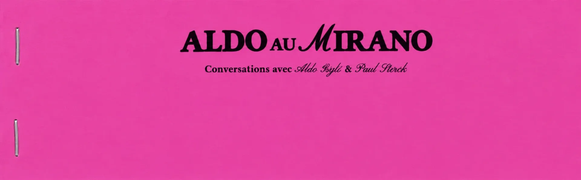 « Aldo au Mirano », le Carnet
