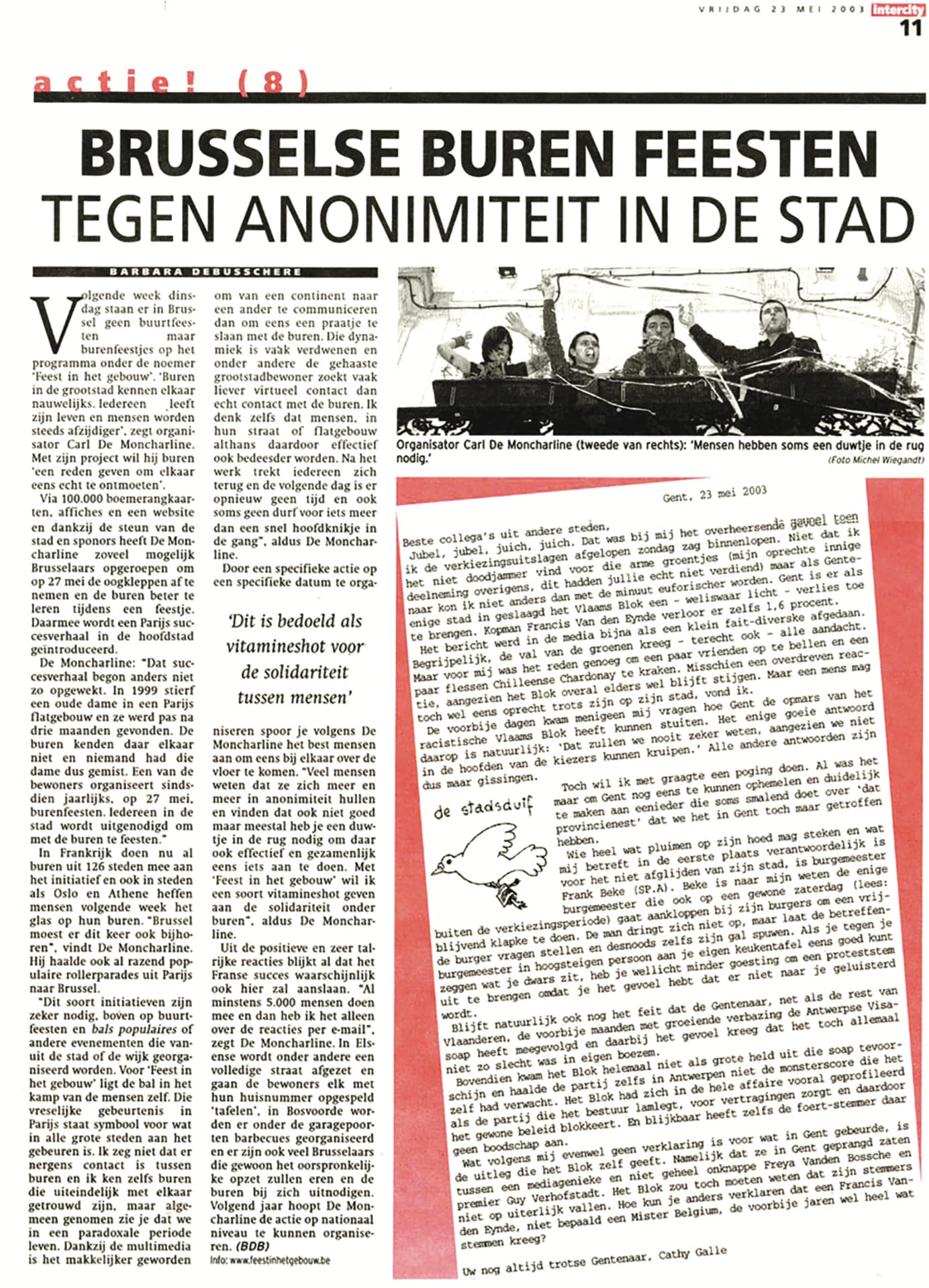De Morgen, 23 May 2003. Printed caption: "Organiser Carl De Moncharline (second from the right): 'People sometimes need a nudge.'" (Photo Michel Wiegandt.)