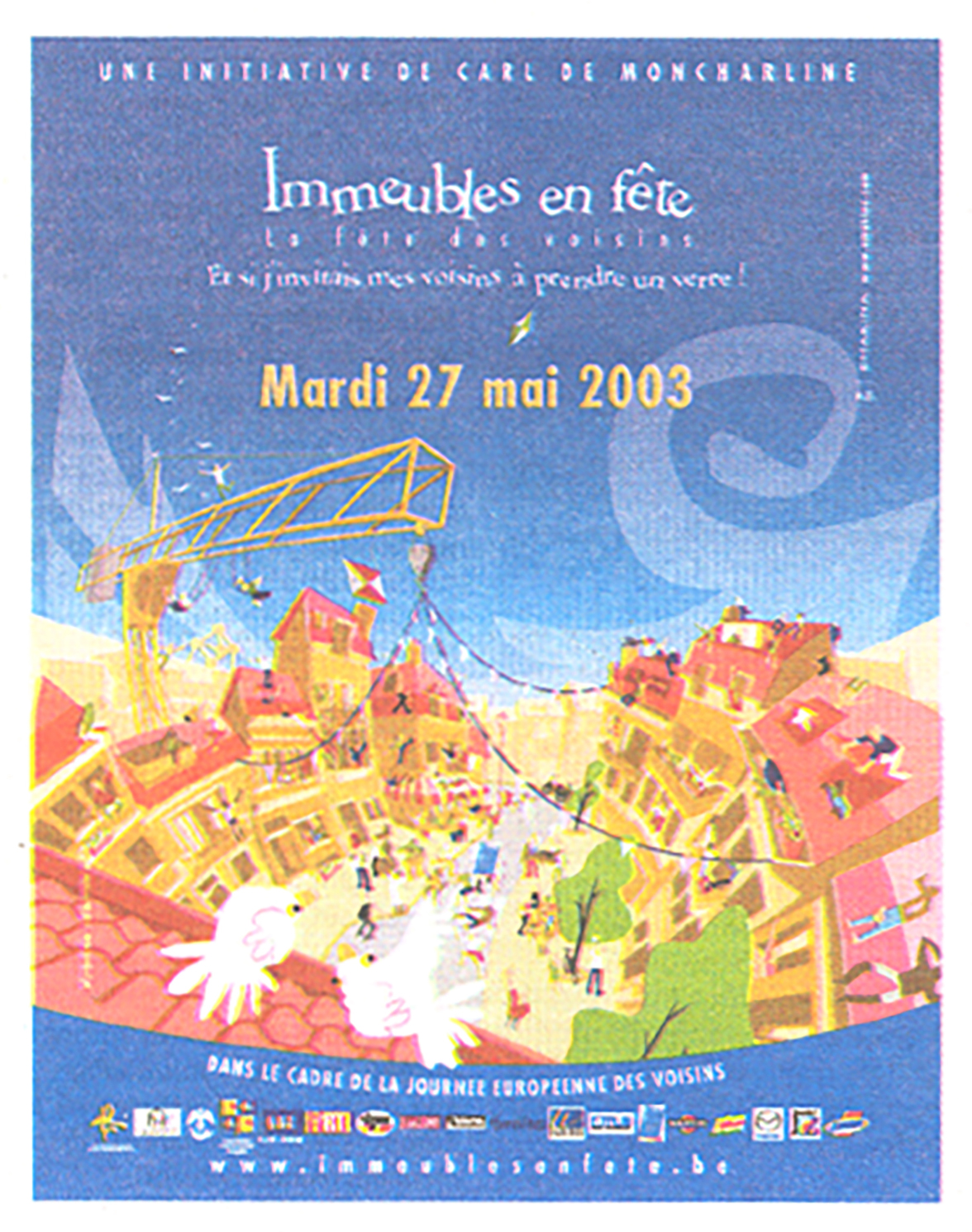La Dernière Heure, Tuesday 27 May 2003 — press publication of the "Immeubles en fête — la fête des voisins" visual, the newspaper being a partner of the event. Printed at the top: "AN INITIATIVE BY CARL DE MONCHARLINE". At the foot: "AS PART OF EUROPEAN NEIGHBOURS' DAY", the strip of partner logos, then www.immeublesenfete.be.
