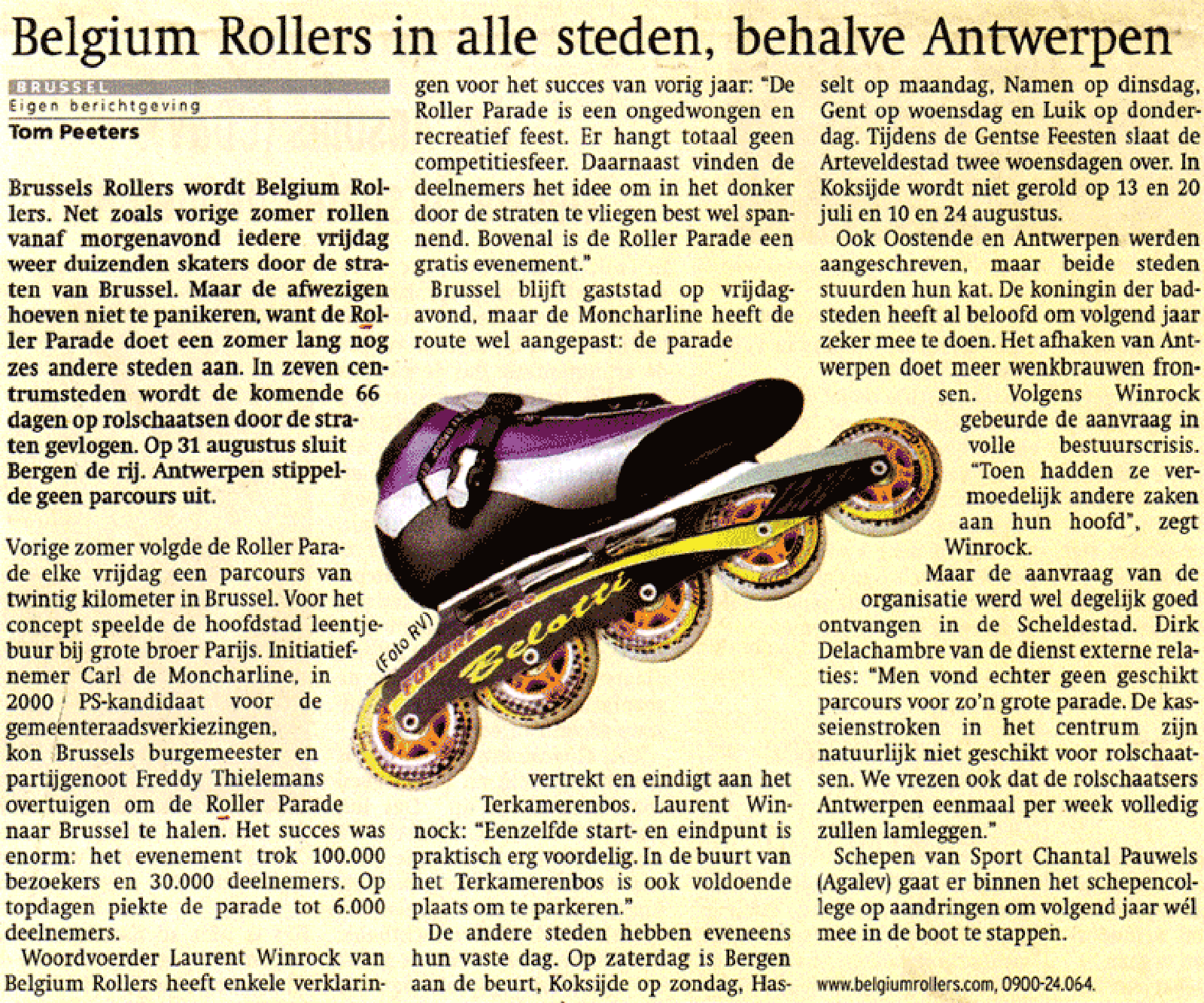 Belgium Rollers in all cities, except Antwerp