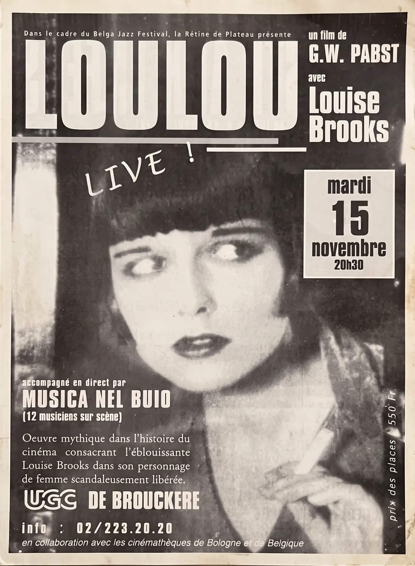 Poster for the screening of Loulou by G.W. Pabst, as part of the Belga Jazz Festival, co-produced with JM De Bie. Cinémathèque print in 35 mm, synchronised live by Musica nel Buio (12 musicians), at the grand Eldorado, 15 November 1995 at 8:30 pm.