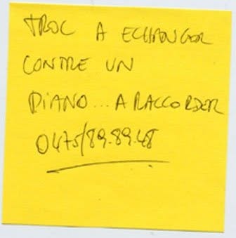 Post-it de proposition de troc, Truc Troc Exhibition 2004, Bozar, Bruxelles, le 16 octobre 2004.