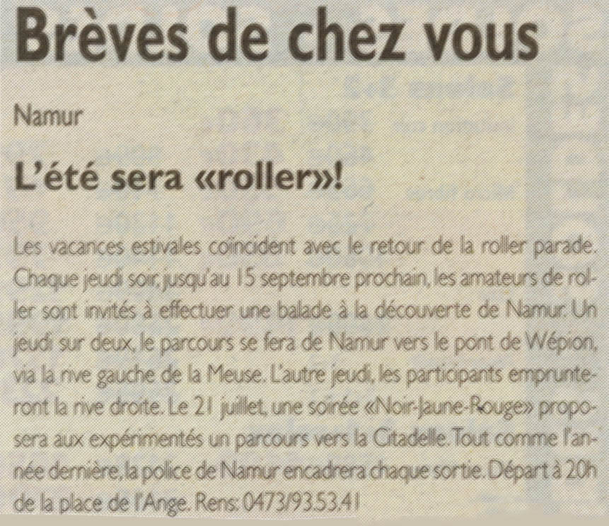 News from home
Namur
Summer will be “roller”!