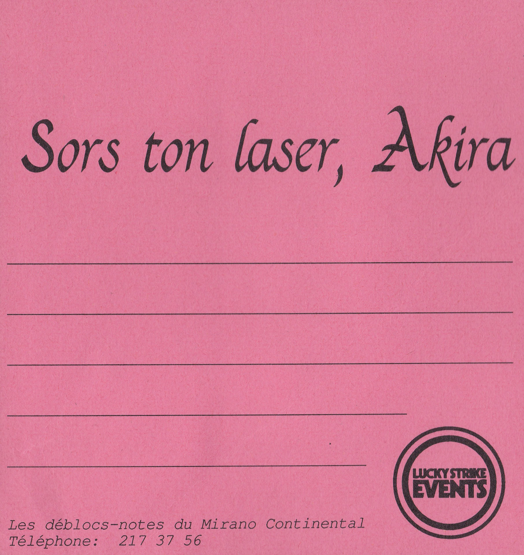 Notepad reading "Sors ton laser, Akira", echoing the Japanese theme of the night.