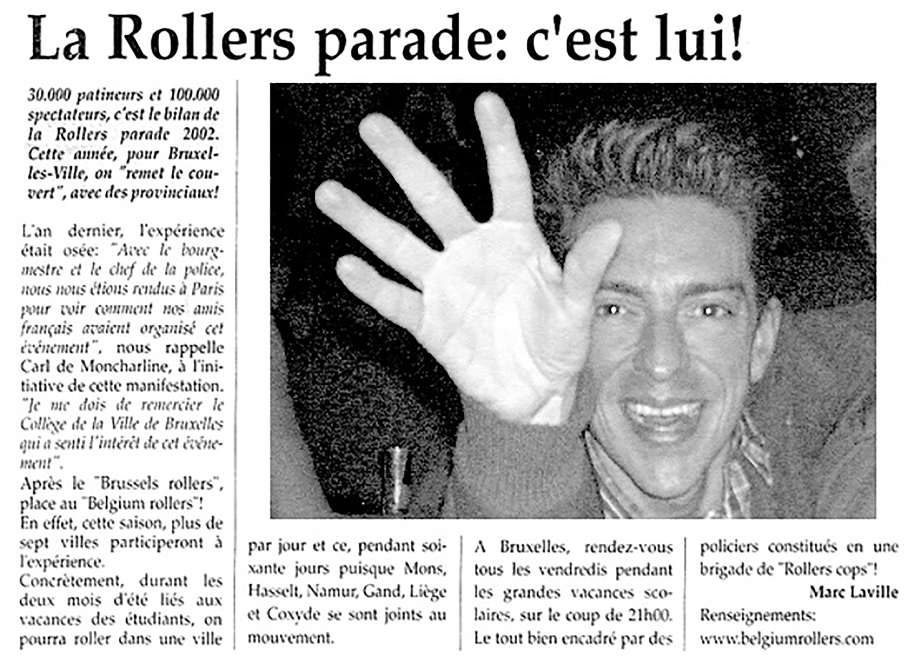 The Rollers Parade: it's him!