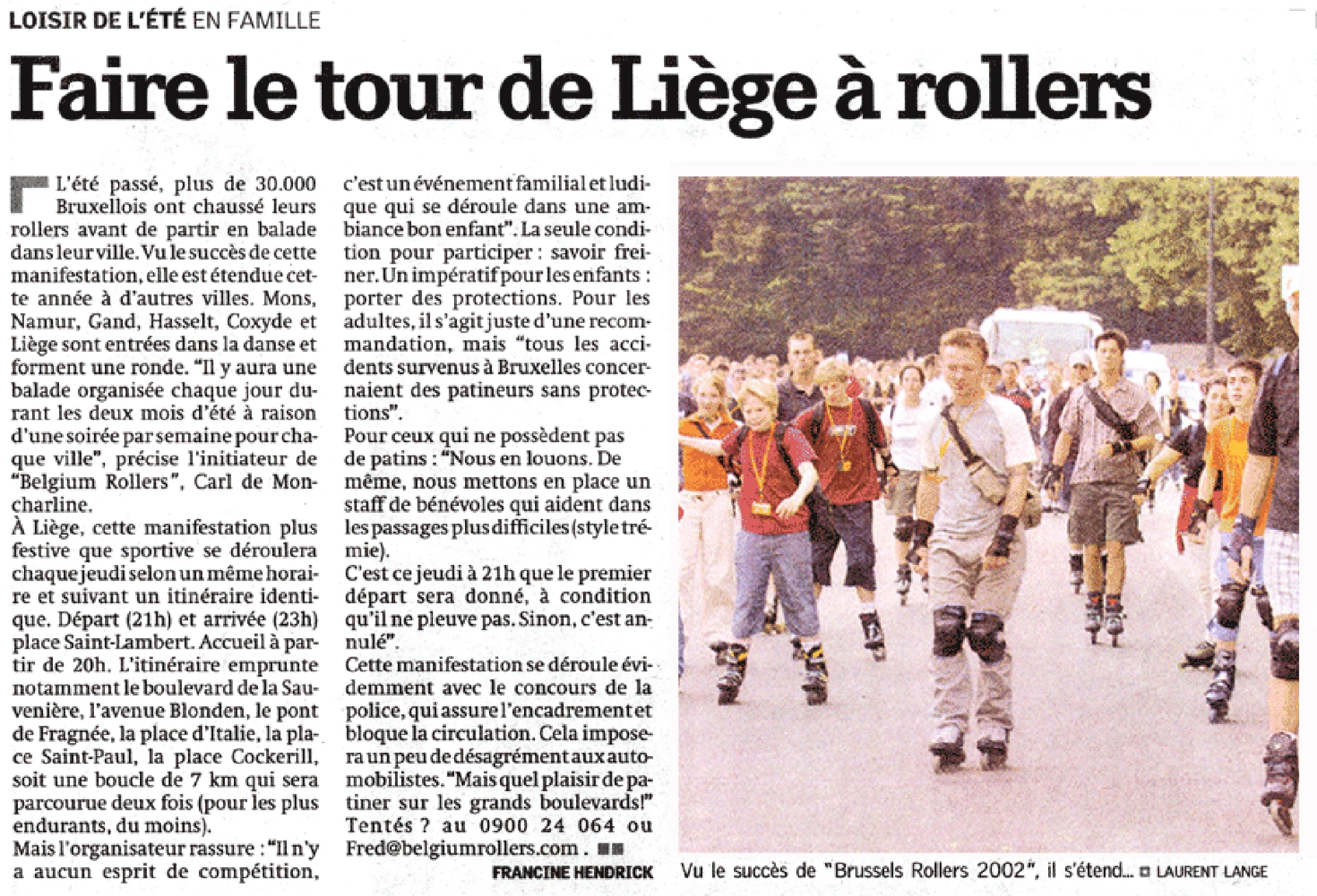 Family summer leisure
Touring Liège on roller skates