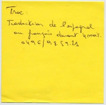 Post-it de proposition de troc, Truc Troc Exhibition 2004, Bozar, Bruxelles, le 16 octobre 2004.