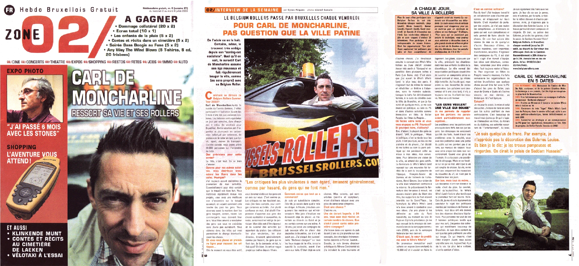 The Belgium Rollers passes through Brussels every friday
For Carl De Moncharline, there is no question of the city skating to a halt