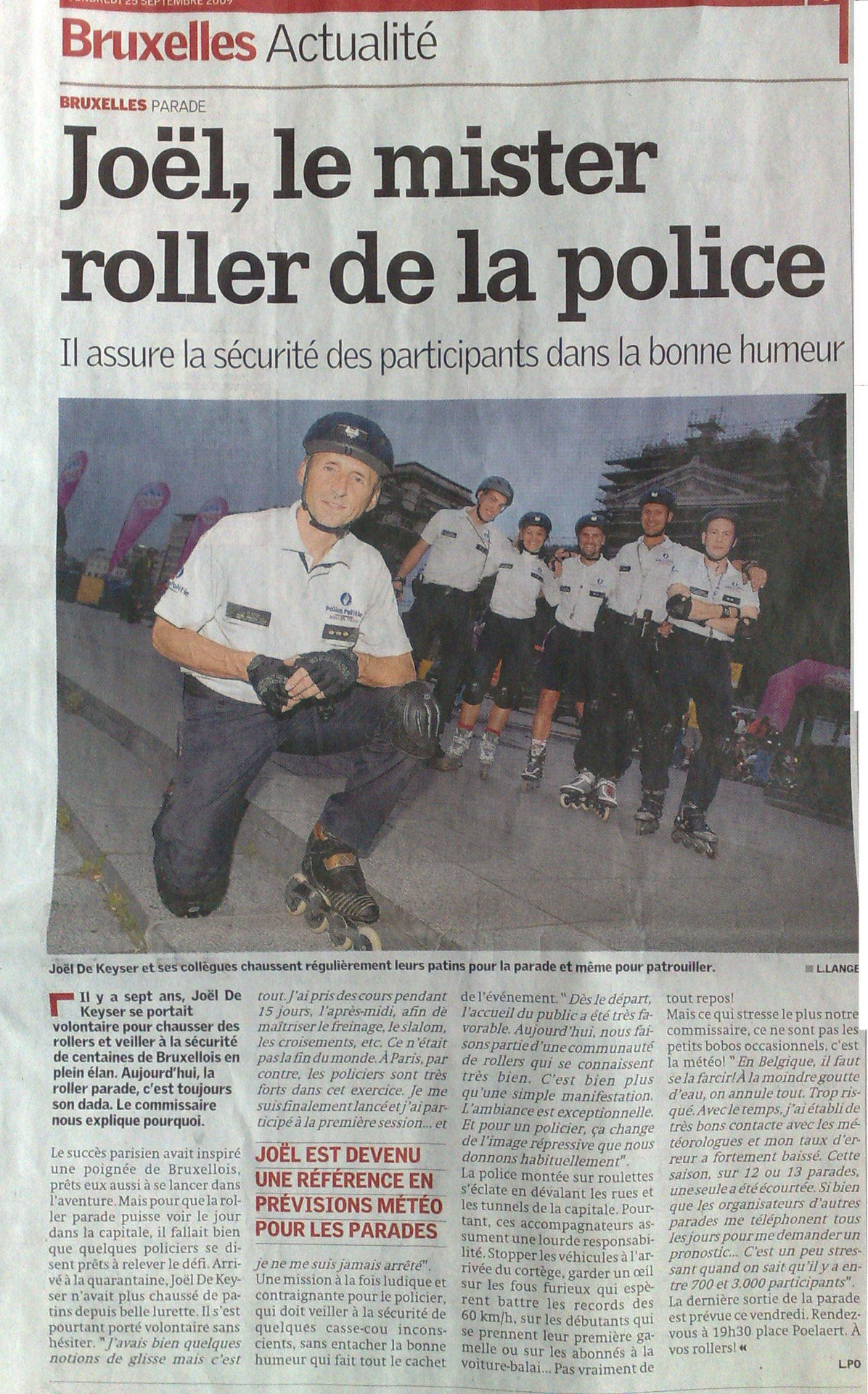 Joël De Keyser et ses collègues chaussent régulièrement leurs patins pour la parade et même pour patrouiller. Crédit photo : L. Lange.