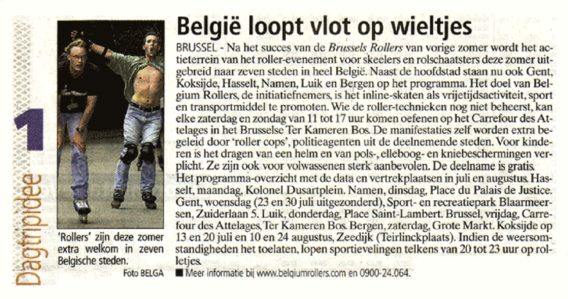 Day trip idea 1
Belgium rolls smoothly on wheels