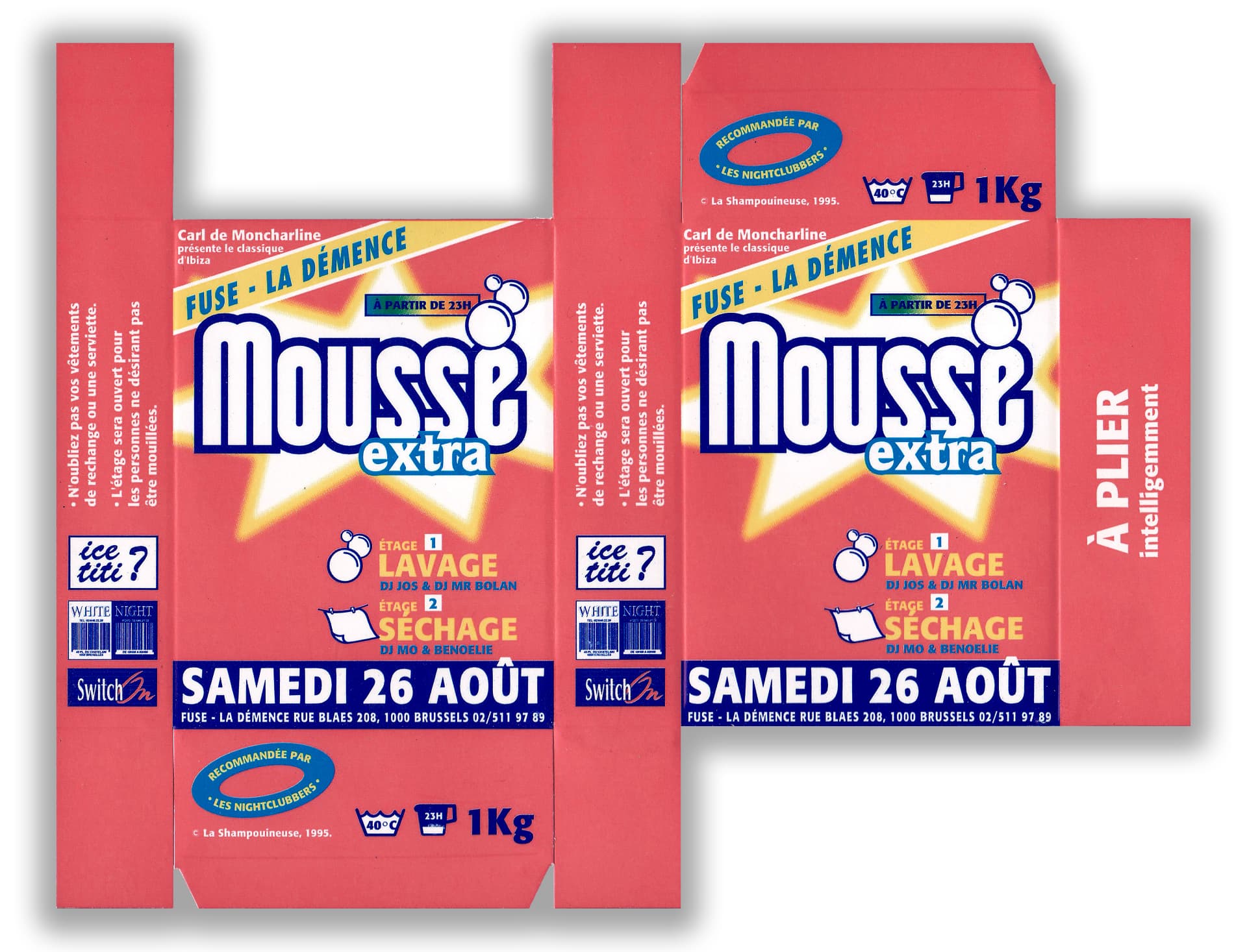 Mousse extra — Fuse - La Démence, Samedi 26 août 1995