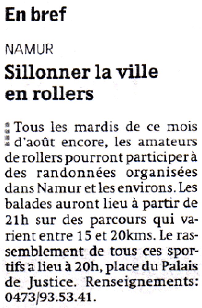 In brief
Namur
Crisscrossing the city on rollerblades
