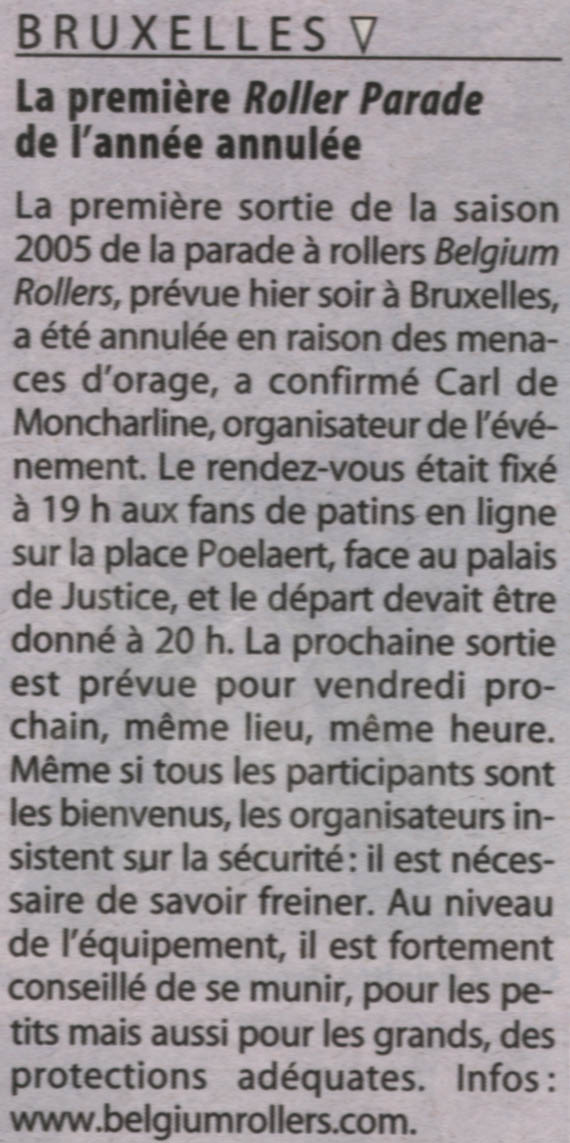 Brussels
V
The first Roller Parade of the year cancelled