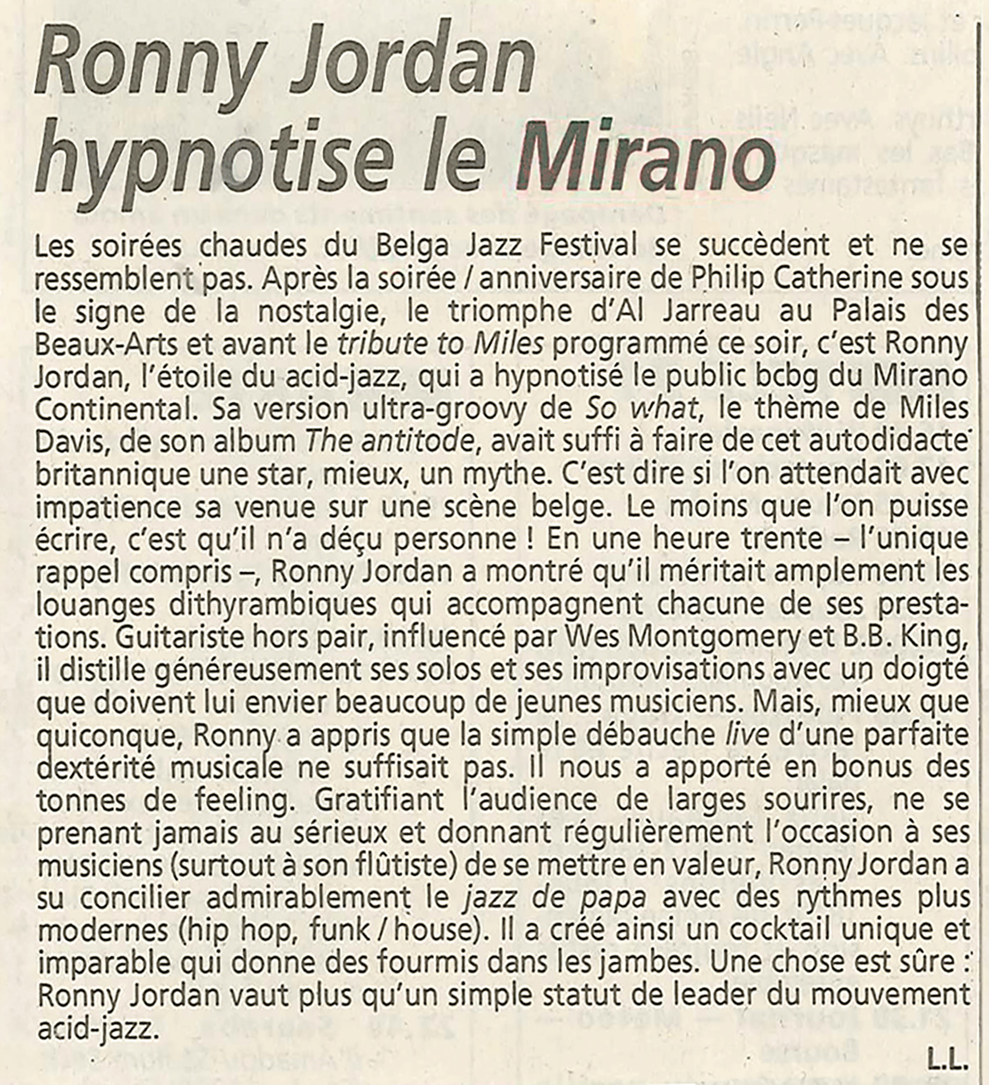 La Dernière Heure, 2 novembre 1992 : « Ronny Jordan hypnotise le Mirano ». Article signé L.L., sans photo.