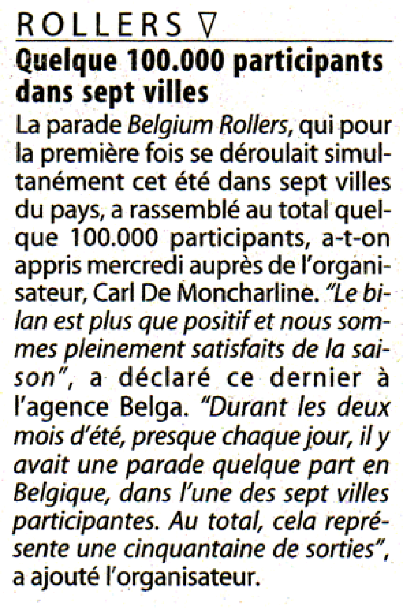 Rollers
Some 100,000 participants in seven cities