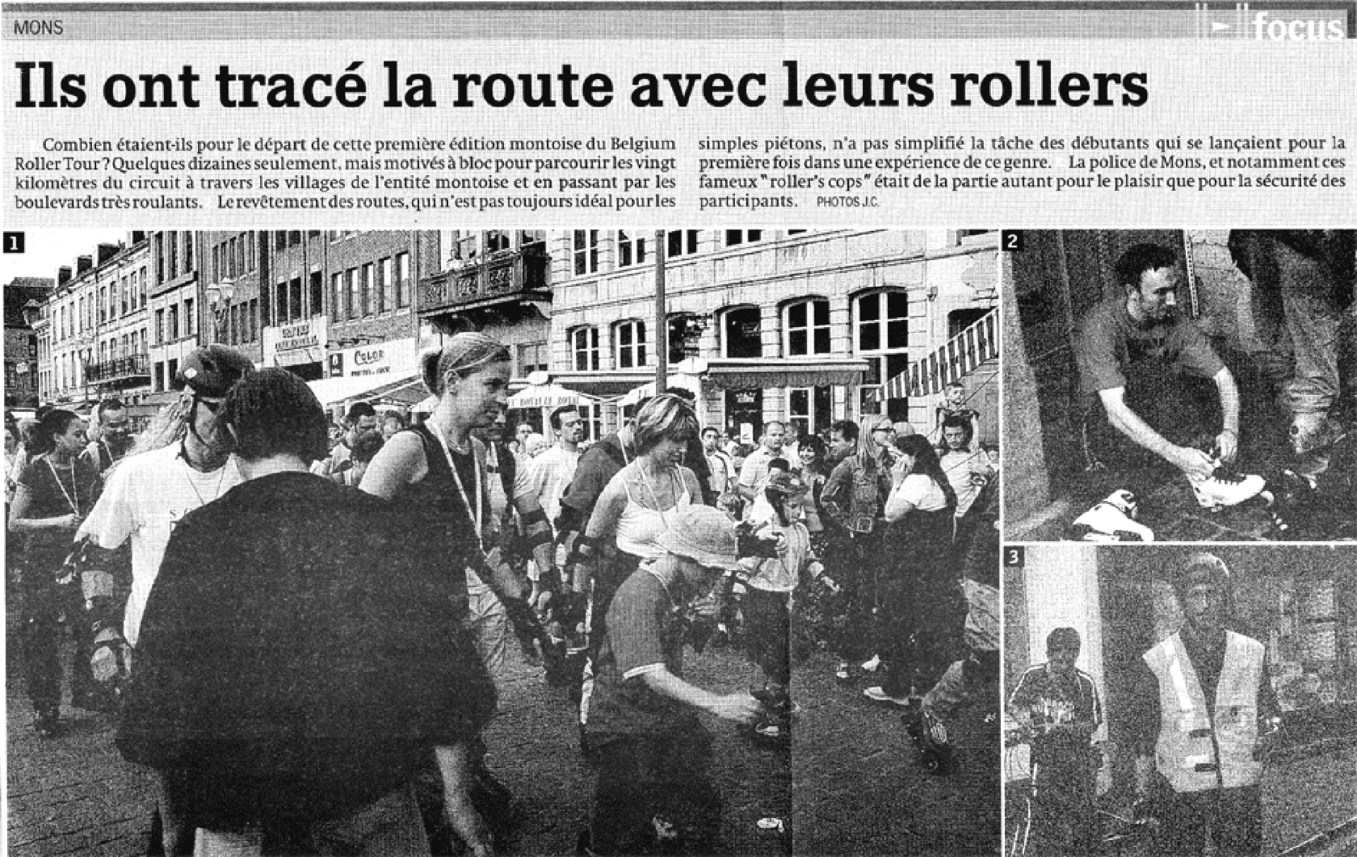 Mons
They hit the road on their roller skates